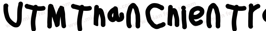 UTM Than Chien Tranh Regular字体转换